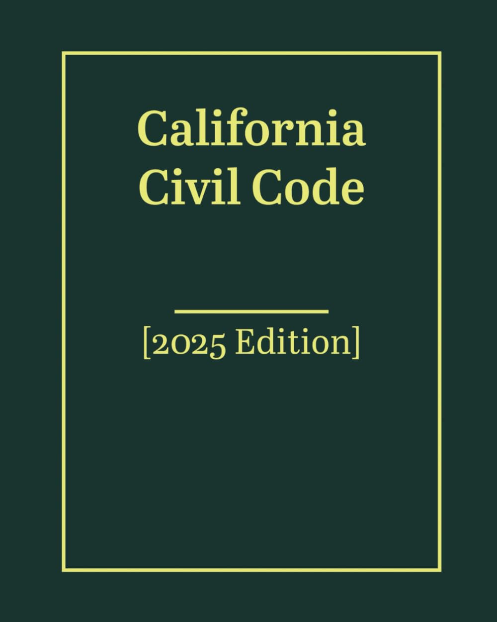 California Civil Code 2025 Edition Book